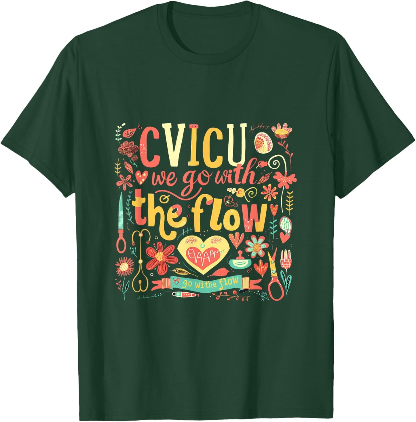Funny Pun CVICU Nurse Shirt - CVICU T-Shirt - T-Shirt | Forest