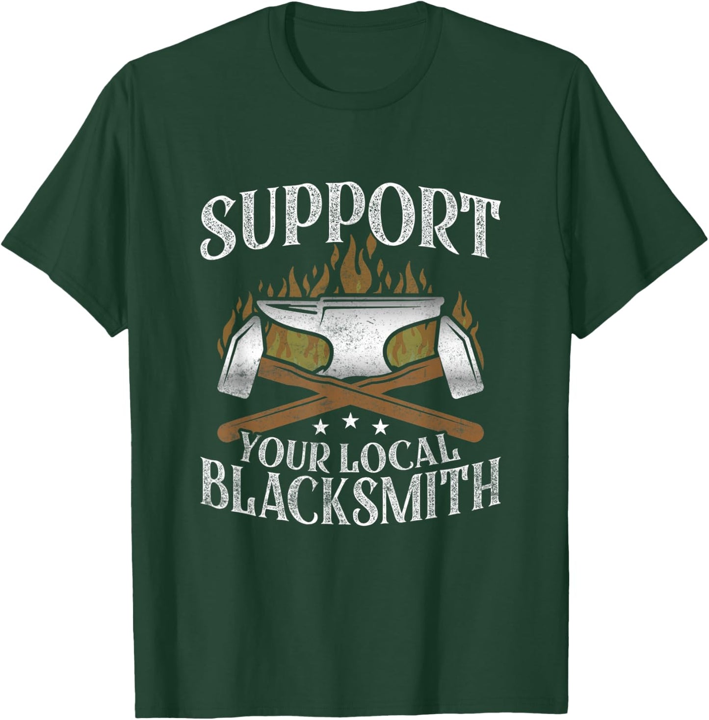 Support Your Local Blacksmith Ironworker Forger Farrier T-Shirt - T-Shirt | Forest