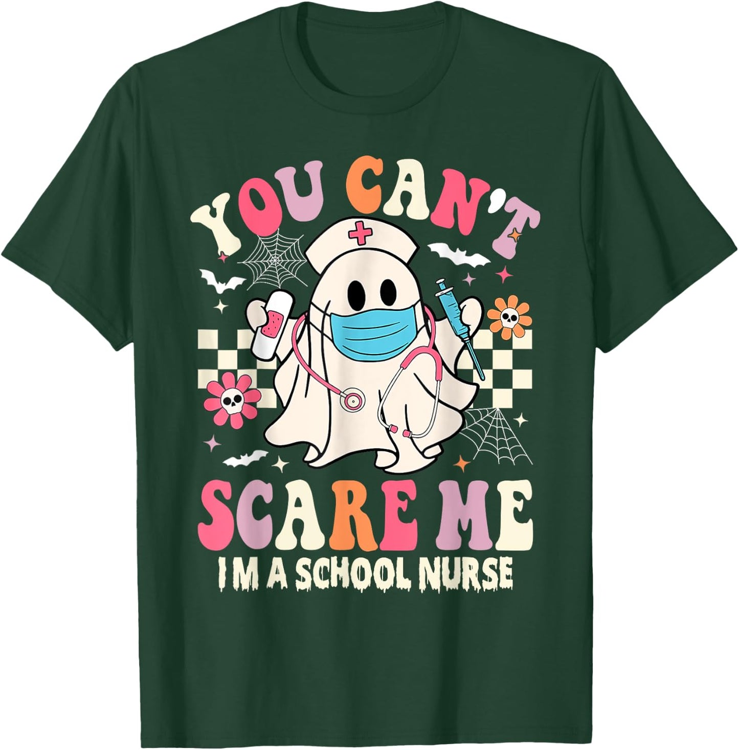 You Can't Scare Me I'm a School Nurse Funny Halloween Nurse T-Shirt - T-Shirt | Forest