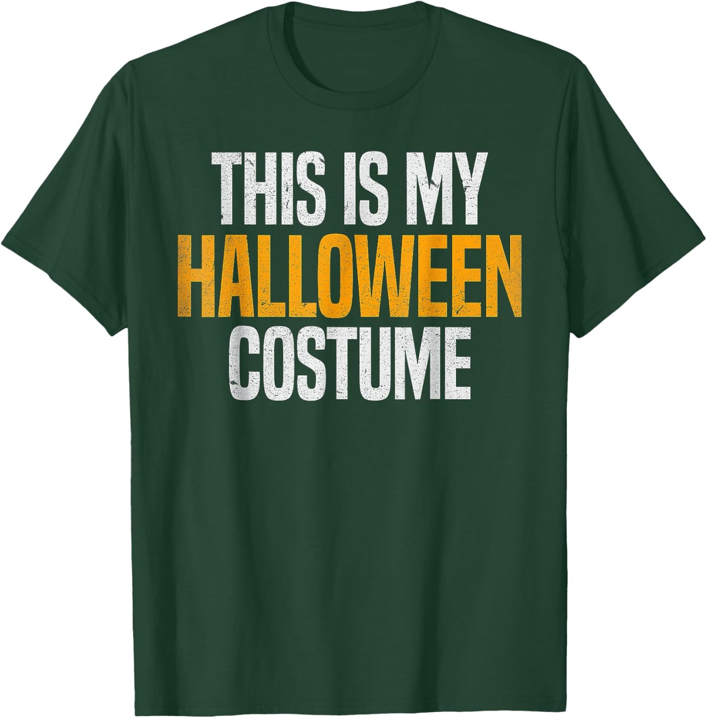 This Is My Halloween Costume T-Shirt - T-Shirt | Forest
