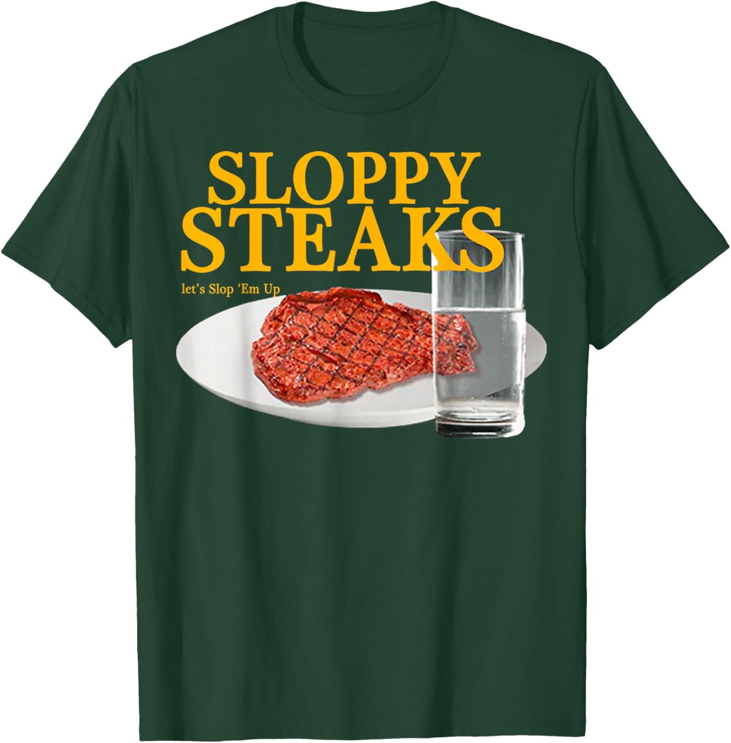 Vintage Sloppy Steaks I Think You Should Leave T-Shirt - T-Shirt | Forest