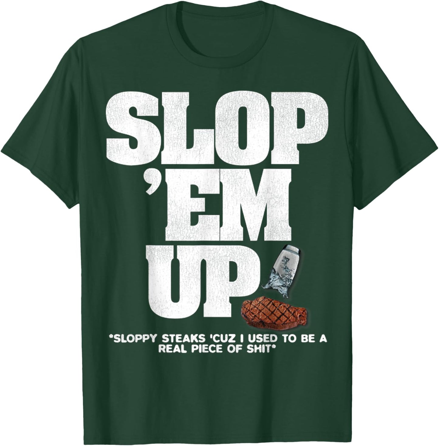 Vintage Sloppy Steaks I Think You Should Leave T-Shirt - T-Shirt | Forest