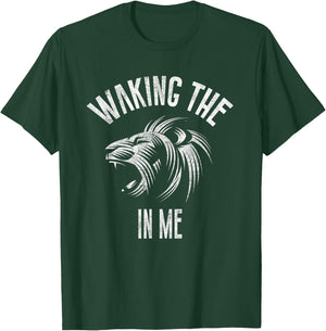 Waking the Lion in Me Shirt: Inspirational T-Shirt - T-Shirt | Forest