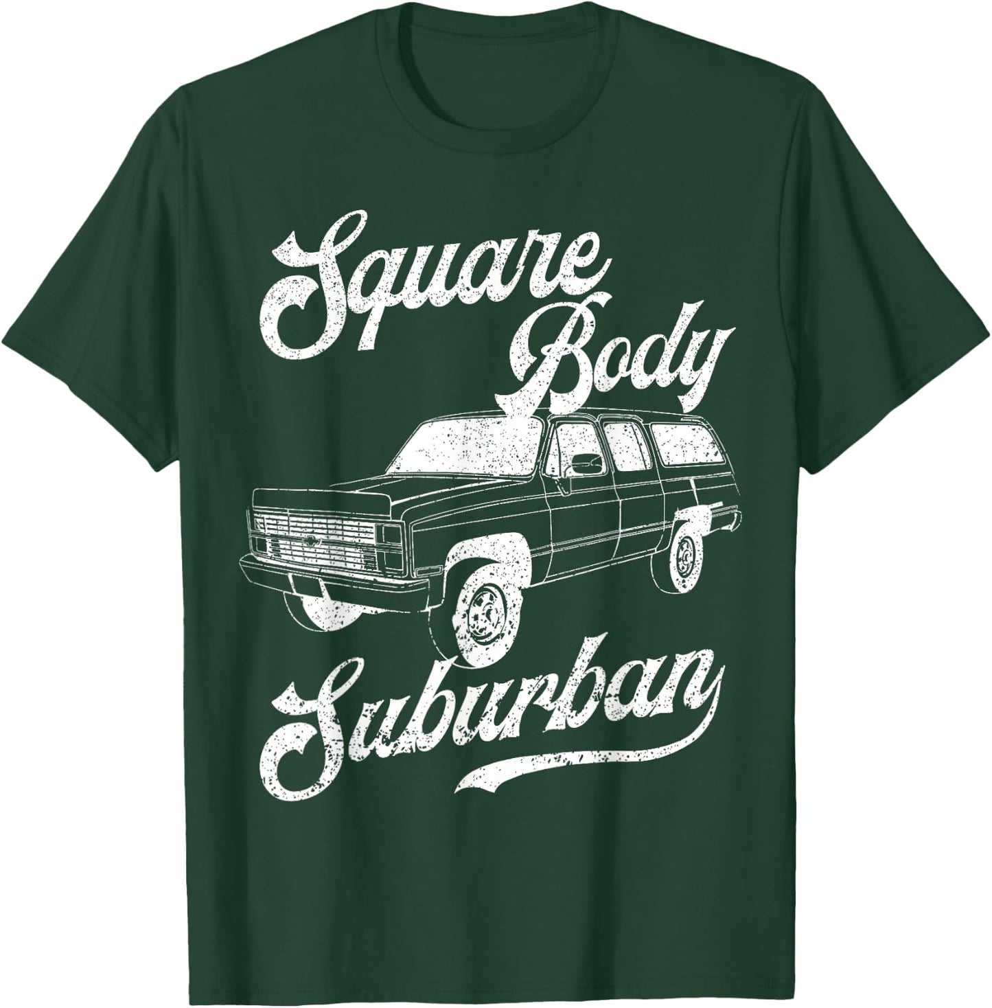 Squarebody Life Classic Pickup Square Body Suburban Truck T-Shirt - T-Shirt | Forest