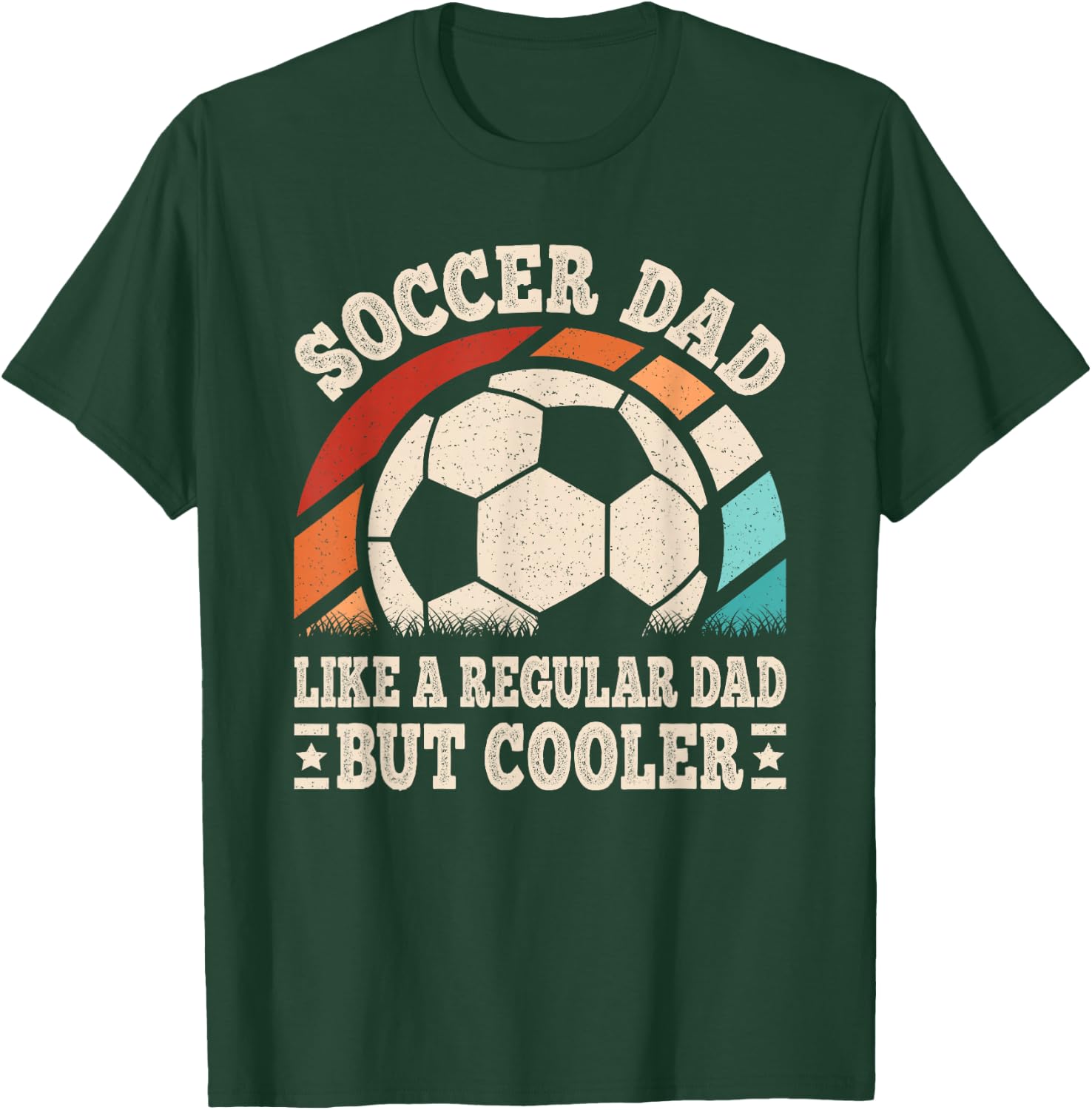 Soccer Dad Like A Regular Dad But Cooler Funny Soccer Men T-Shirt - T-Shirt | Forest