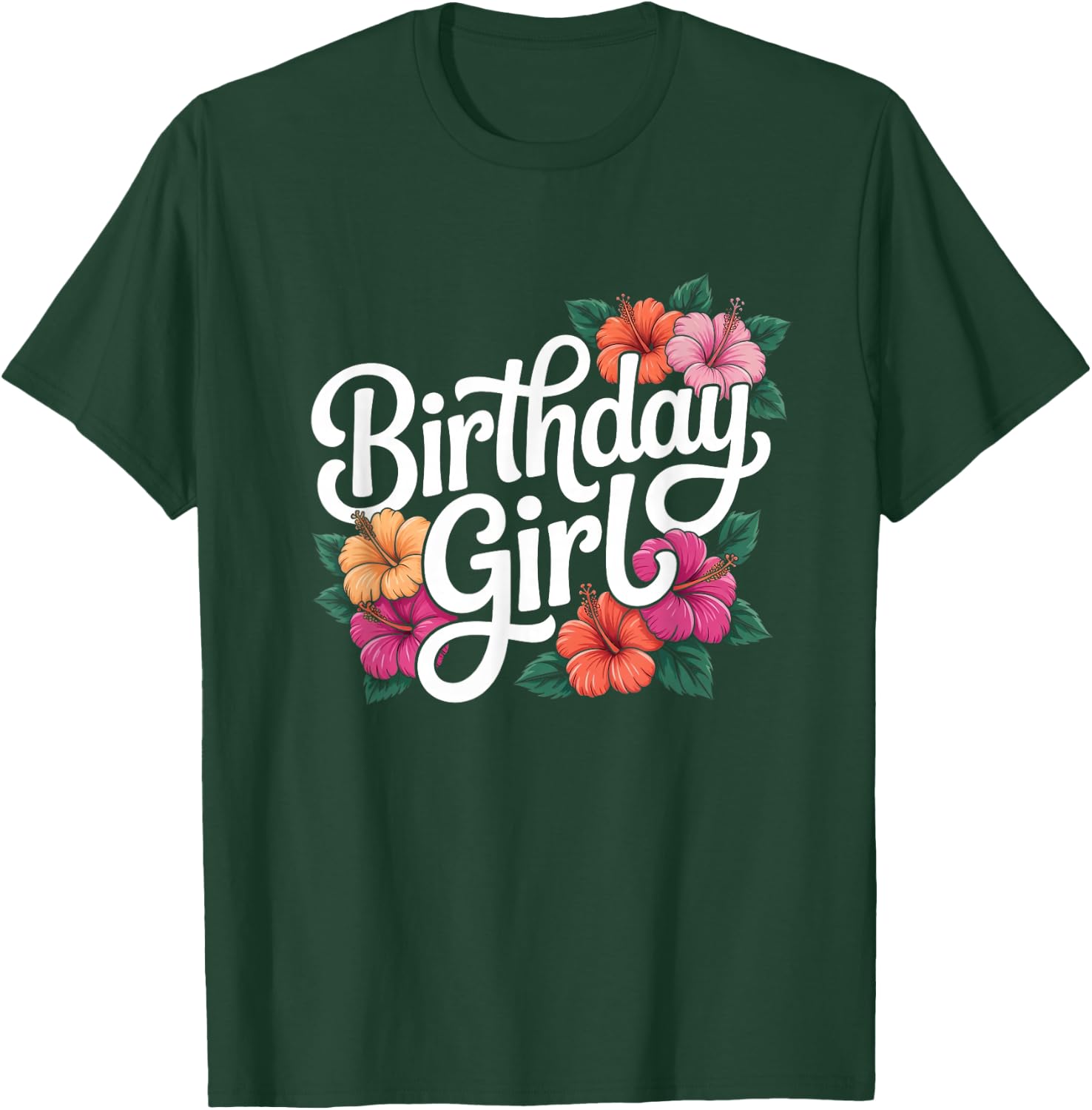 Aloha Birthday Day Girl Hawaiian Hawaii Women Hibiscus T-Shirt - T-Shirt | Forest