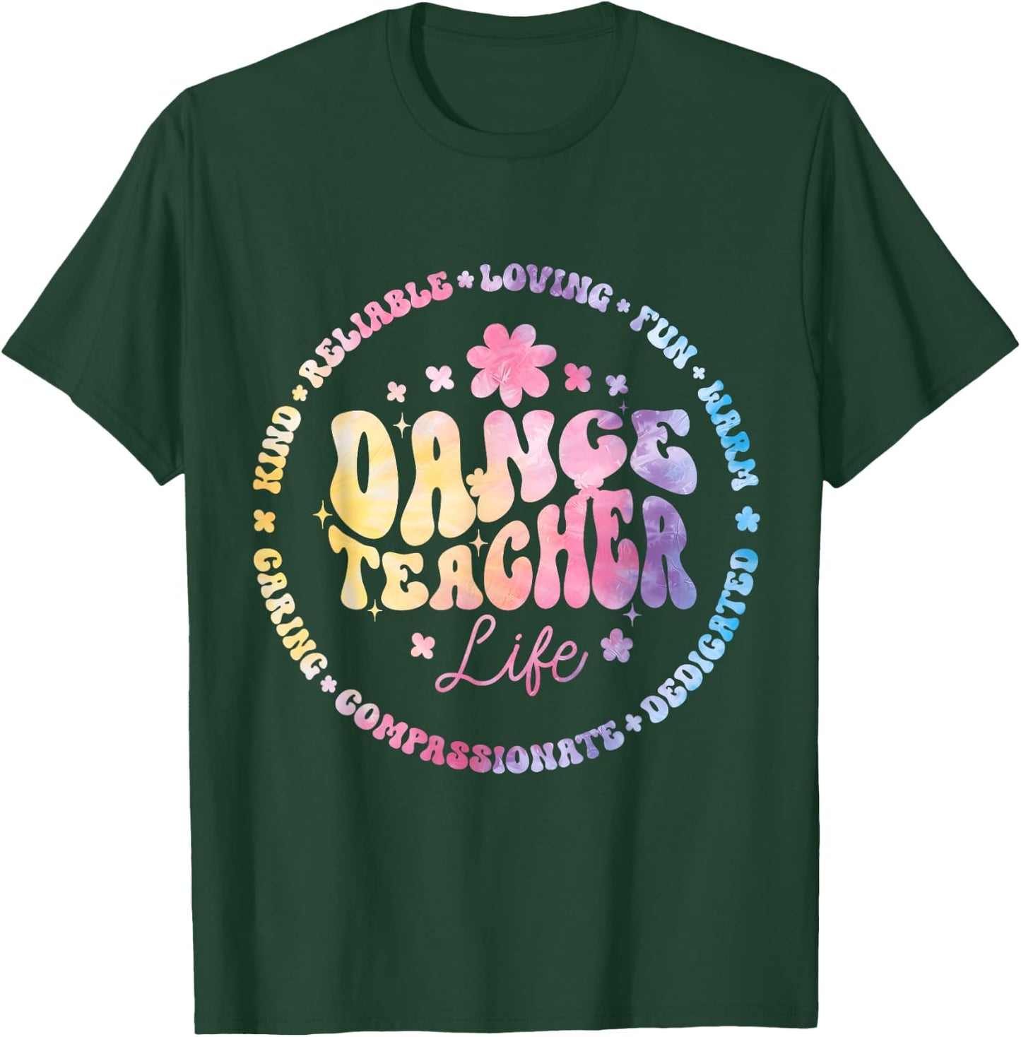 Dance Teacher Life Appreciation Dance Instructor Dancing T-Shirt - T-Shirt | Forest