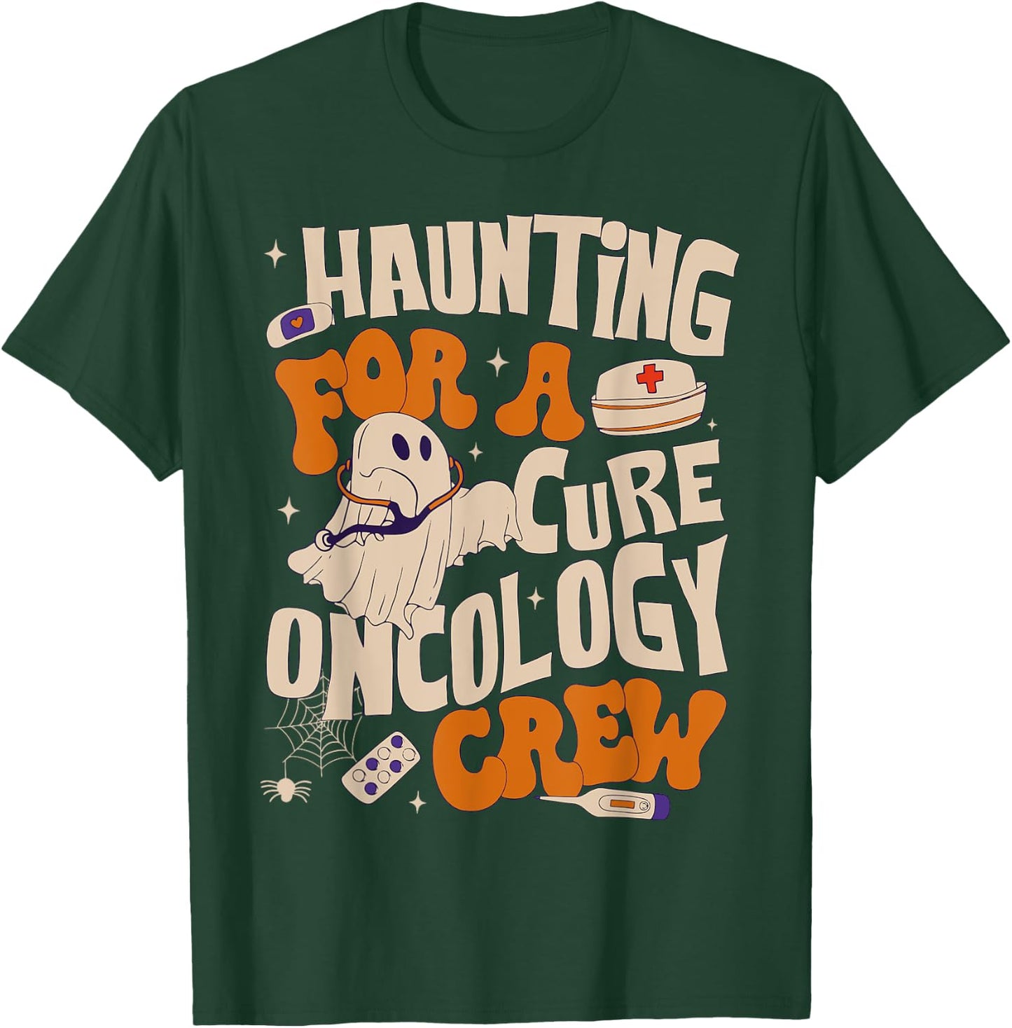Haunting For A Cure Oncology Crew Ghost Nurse Halloween T-Shirt - T-Shirt | Forest