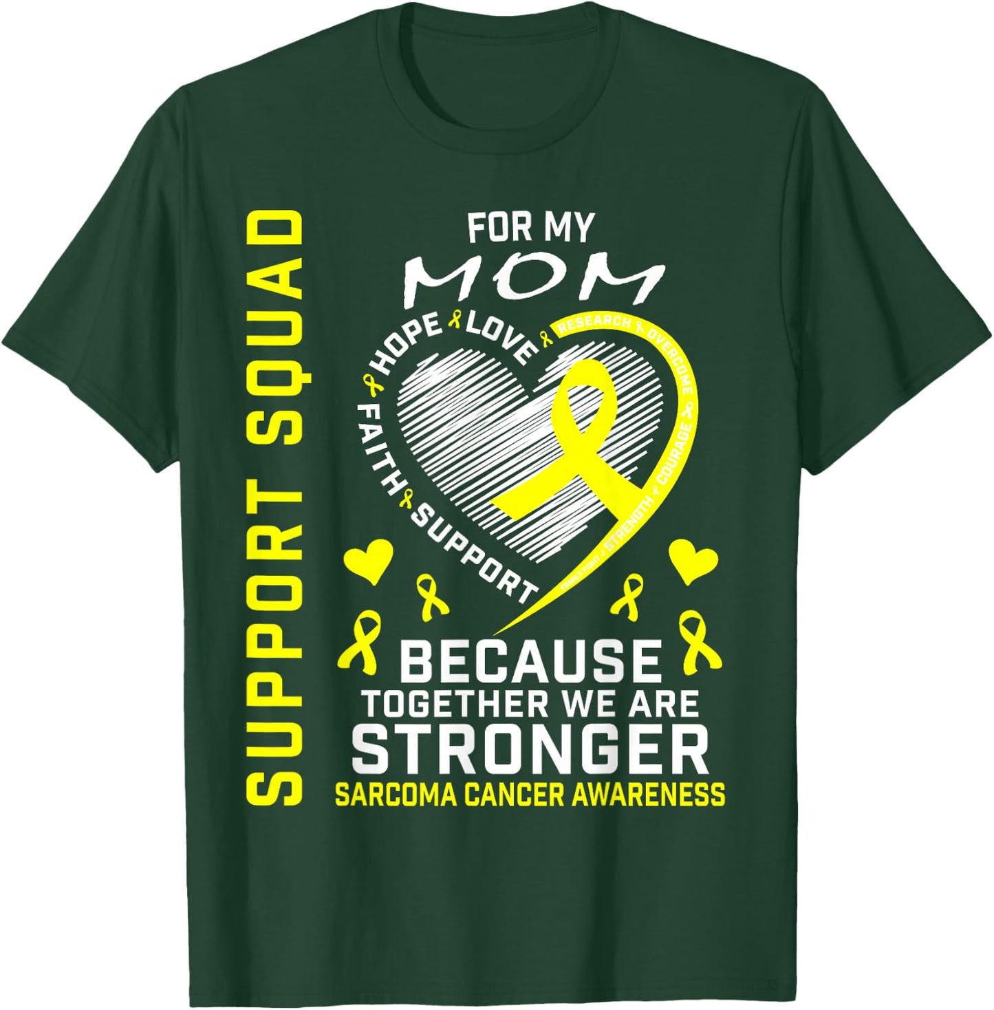 Mom Sarcoma Cancer Awareness Supporter Products Family Gifts T-Shirt - T-Shirt | Forest