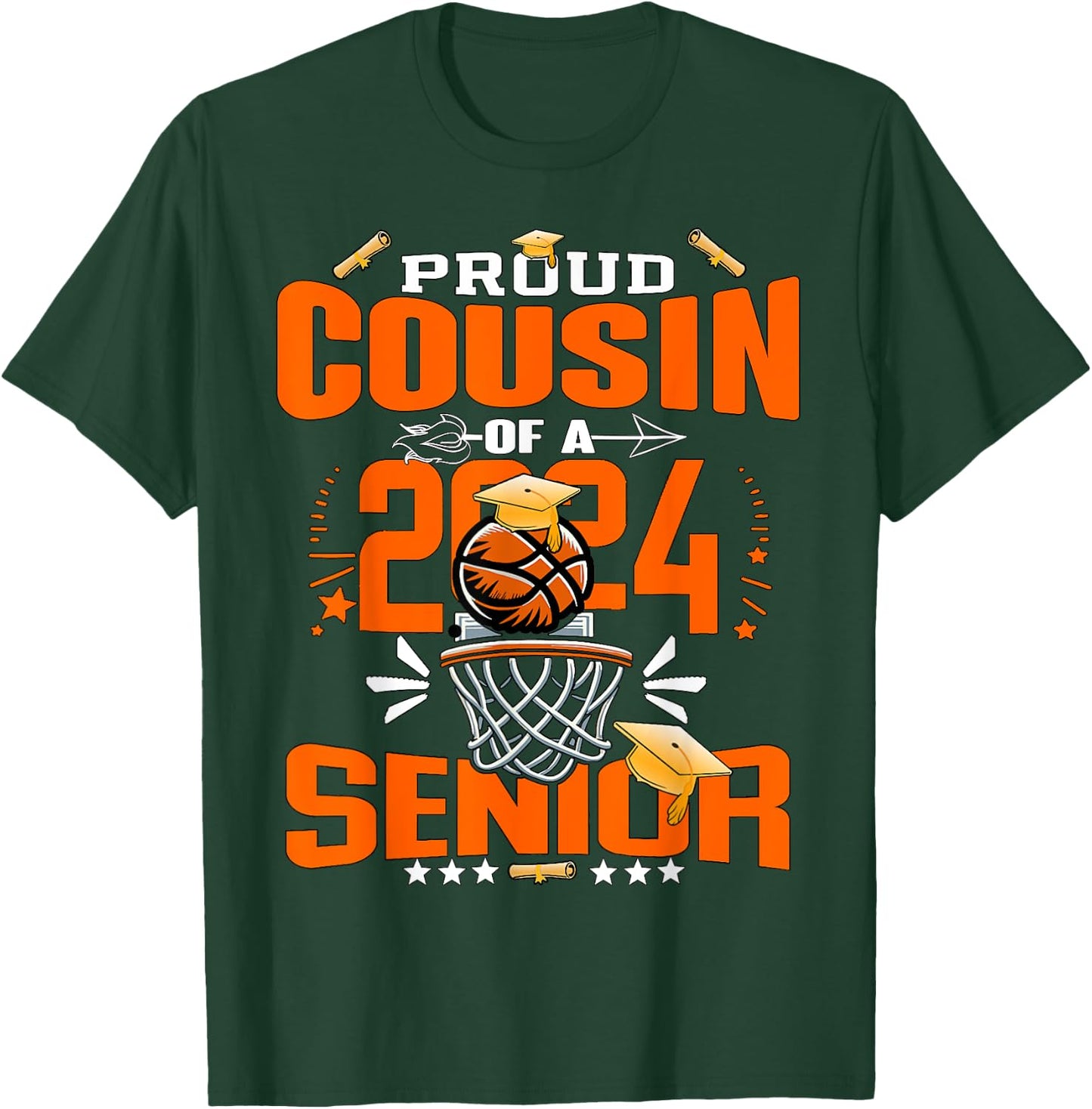 Proud Cousin Of A 2024 Senior Basketball Graduate Grad 2024 T-Shirt - T-Shirt | Forest