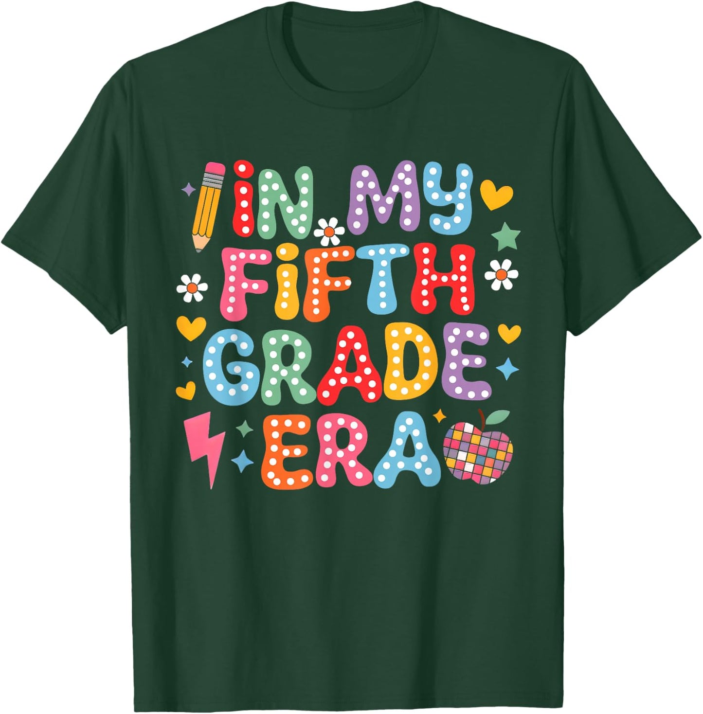 In My Fifth Grade Era Girl Back To School 5th Grade Teacher T-Shirt - T-Shirt | Forest