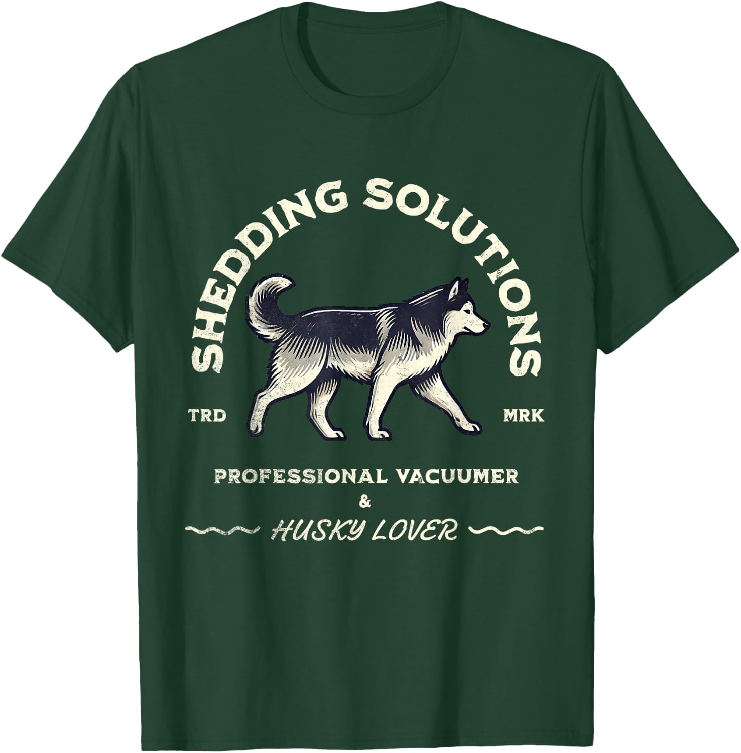 Siberian Husky Funny Husky Lover T-Shirt - T-Shirt | Forest