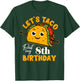Let's Taco Bout My 8th Birthday 8 Year Old Tacos Lover T-Shirt - T-Shirt | Forest
