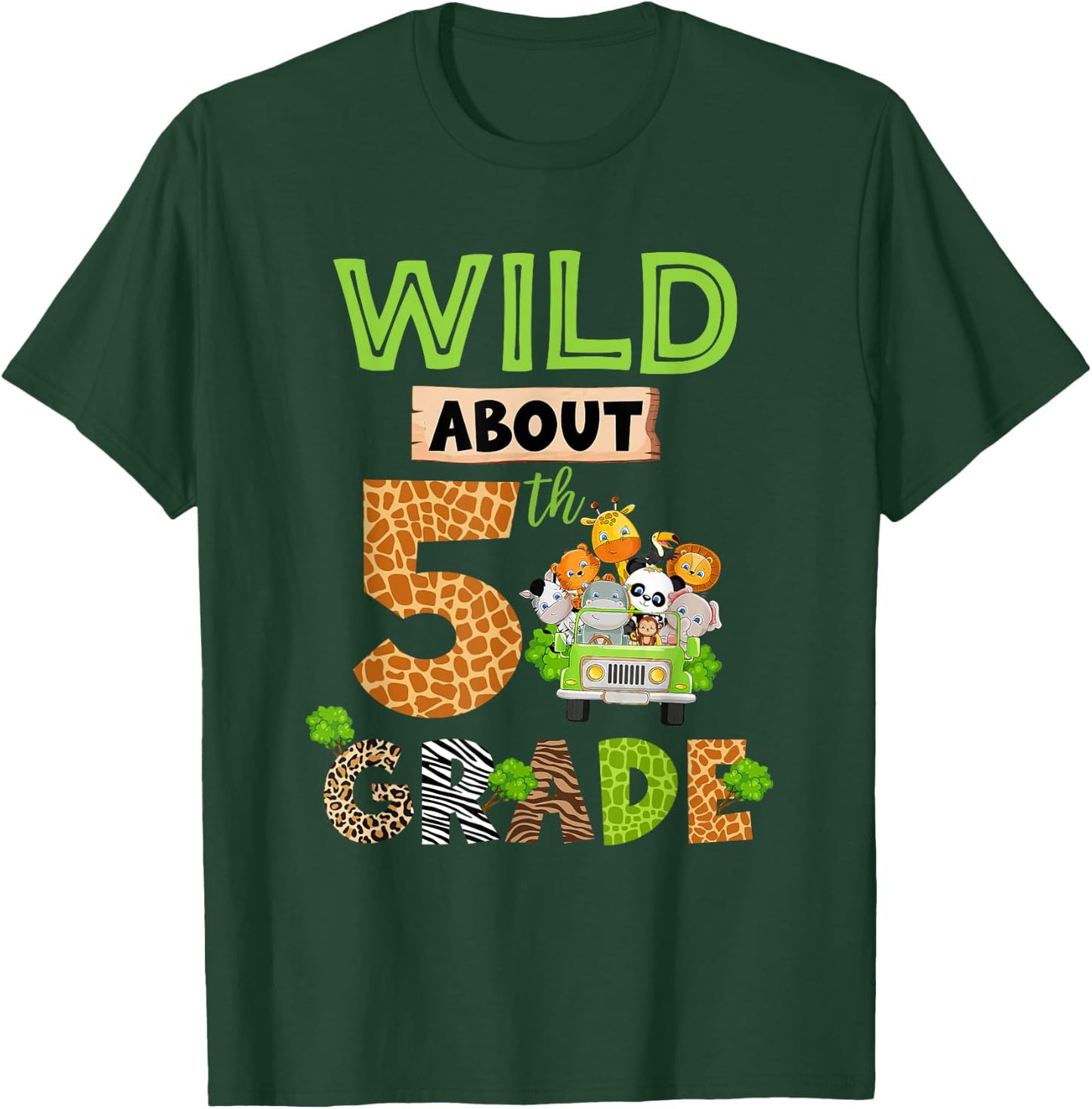 Wild About 5th Grade Back To School Zoo Fifth Grade Kids T-Shirt - T-Shirt | Forest