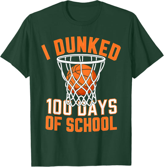 I Dunked 100 Days of School Basketball 100th Day Boys Kids T-Shirt - T-Shirt | Forest