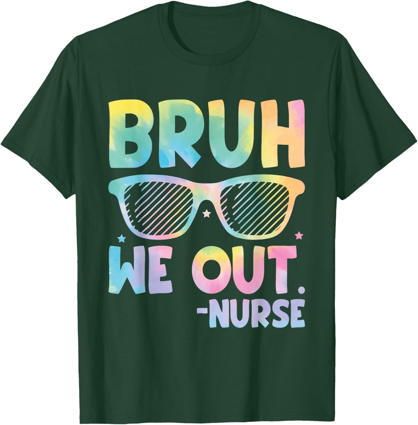 Bruh We Out Nurse End Of School Year Teacher Summer Retro Men Women Kids T-Shirt - T-Shirt | Forest