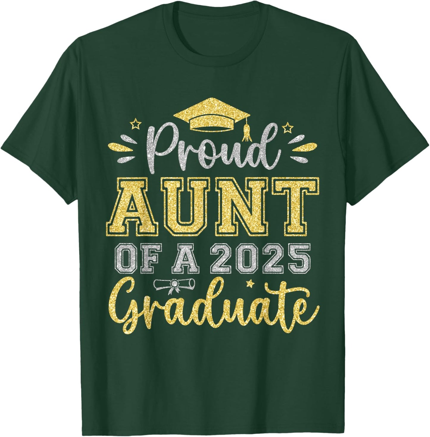 Proud Aunt of a 2025 Graduate Senior Graduation Women T-Shirt - T-Shirt | Forest