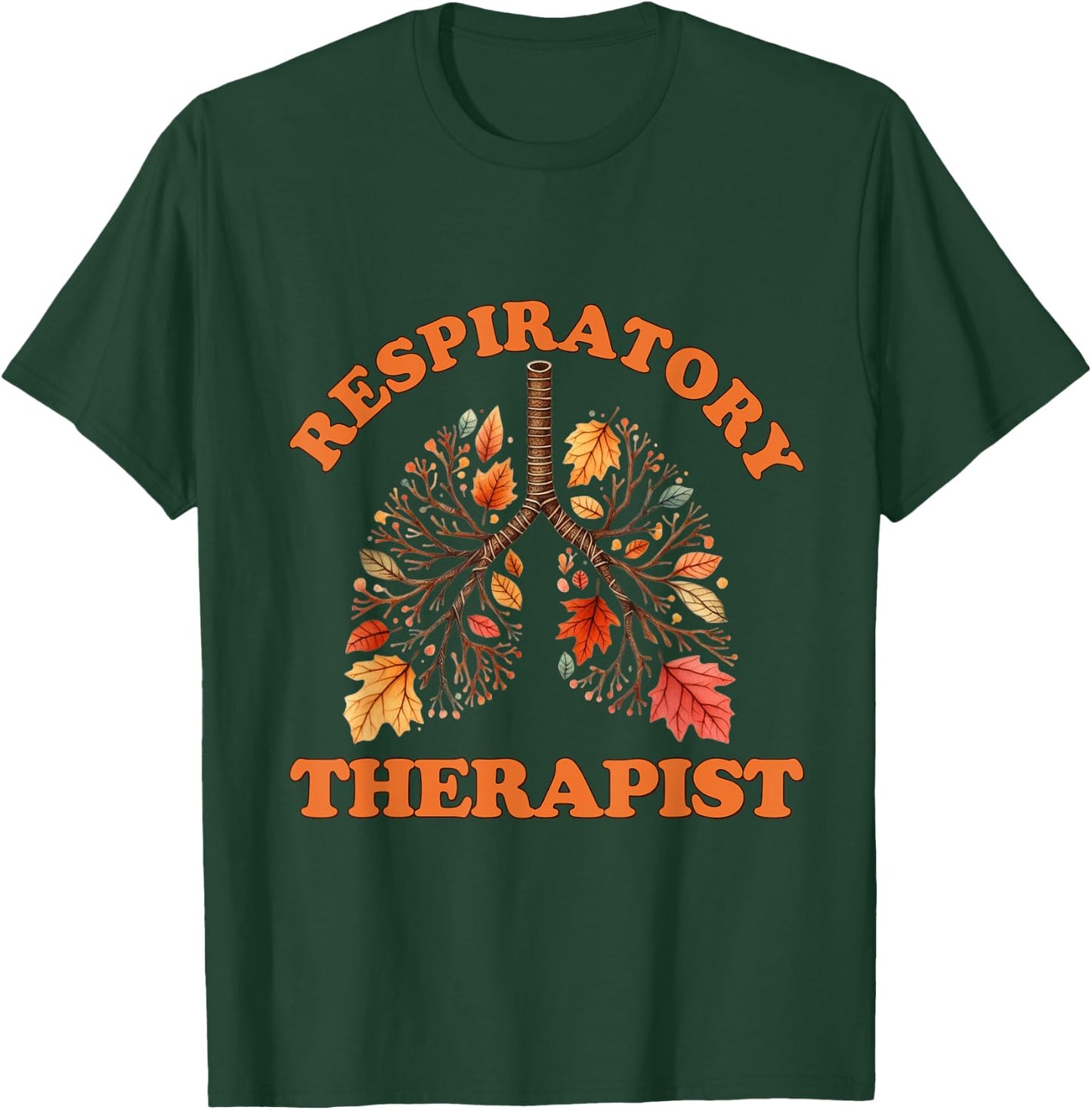 Fall Vibes Respiratory Therapy Life Lung Pumpkin Autumn T-Shirt - T-Shirt | Forest