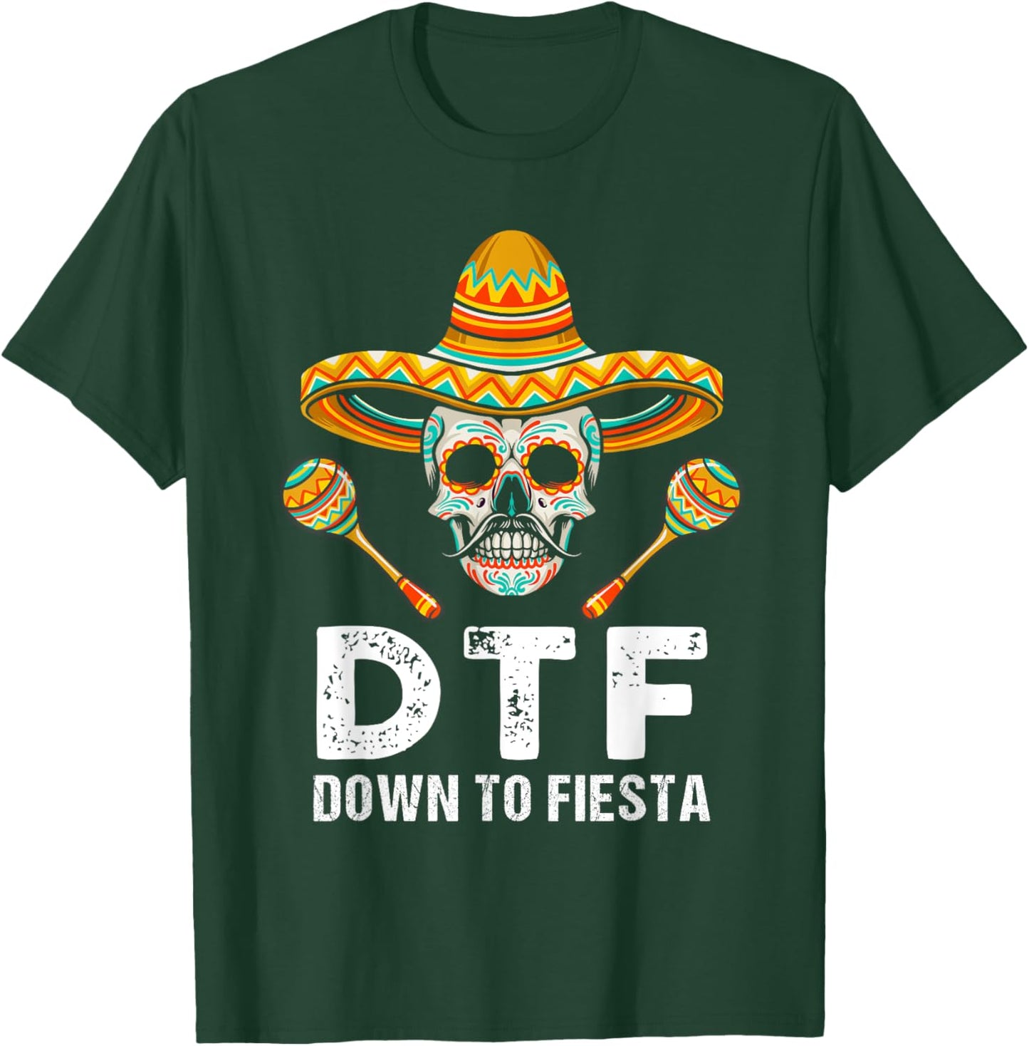 Down To Fiesta Funny Mexican Party Skull Funny Cinco De Mayo T-Shirt - T-Shirt | Forest