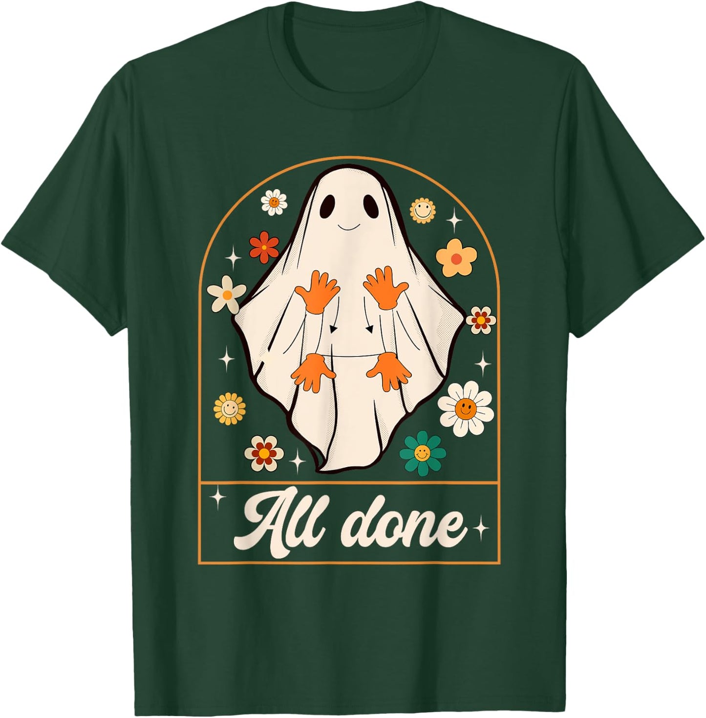 All Done Sign Language Speech Pathology Ghost Halloween SLP T-Shirt - T-Shirt | Forest
