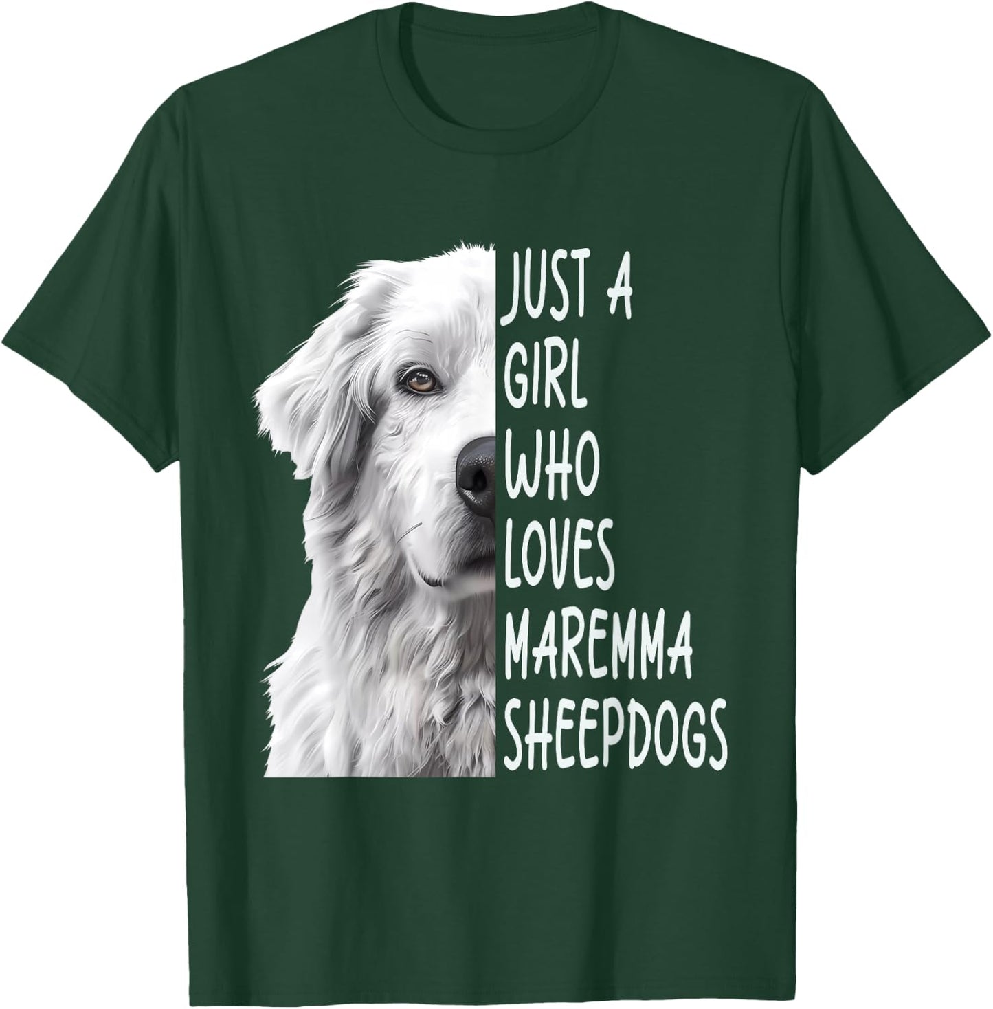 Just A Girl Who Loves Maremma Sheepdog T-Shirt - T-Shirt | Forest
