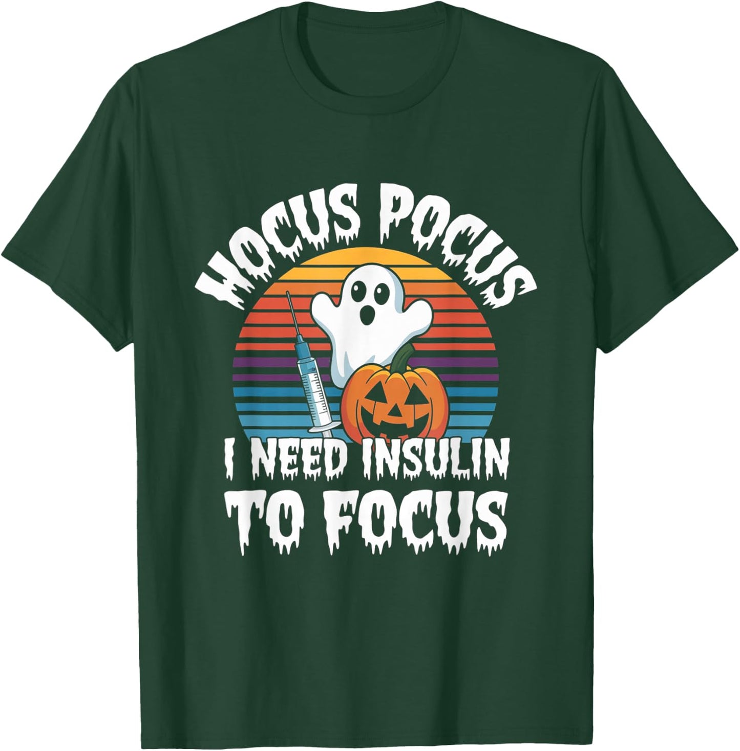 Hocus Pocus I Need Insulin To Focus Retro Diabetes Diabetic T-Shirt - T-Shirt | Forest