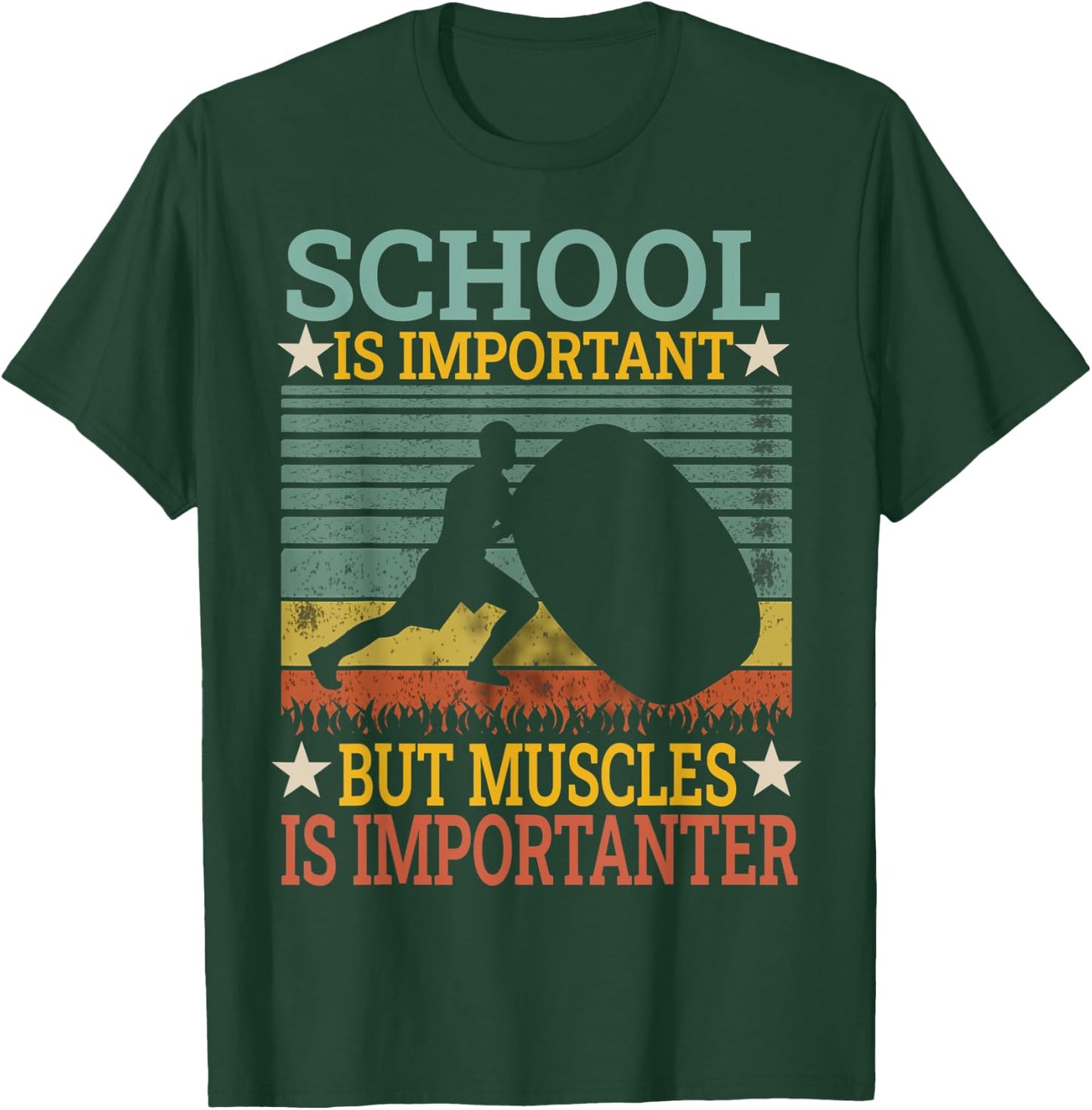 School Is Important But Muscles Is Importanter Funny Gifts T-Shirt - T-Shirt | Forest