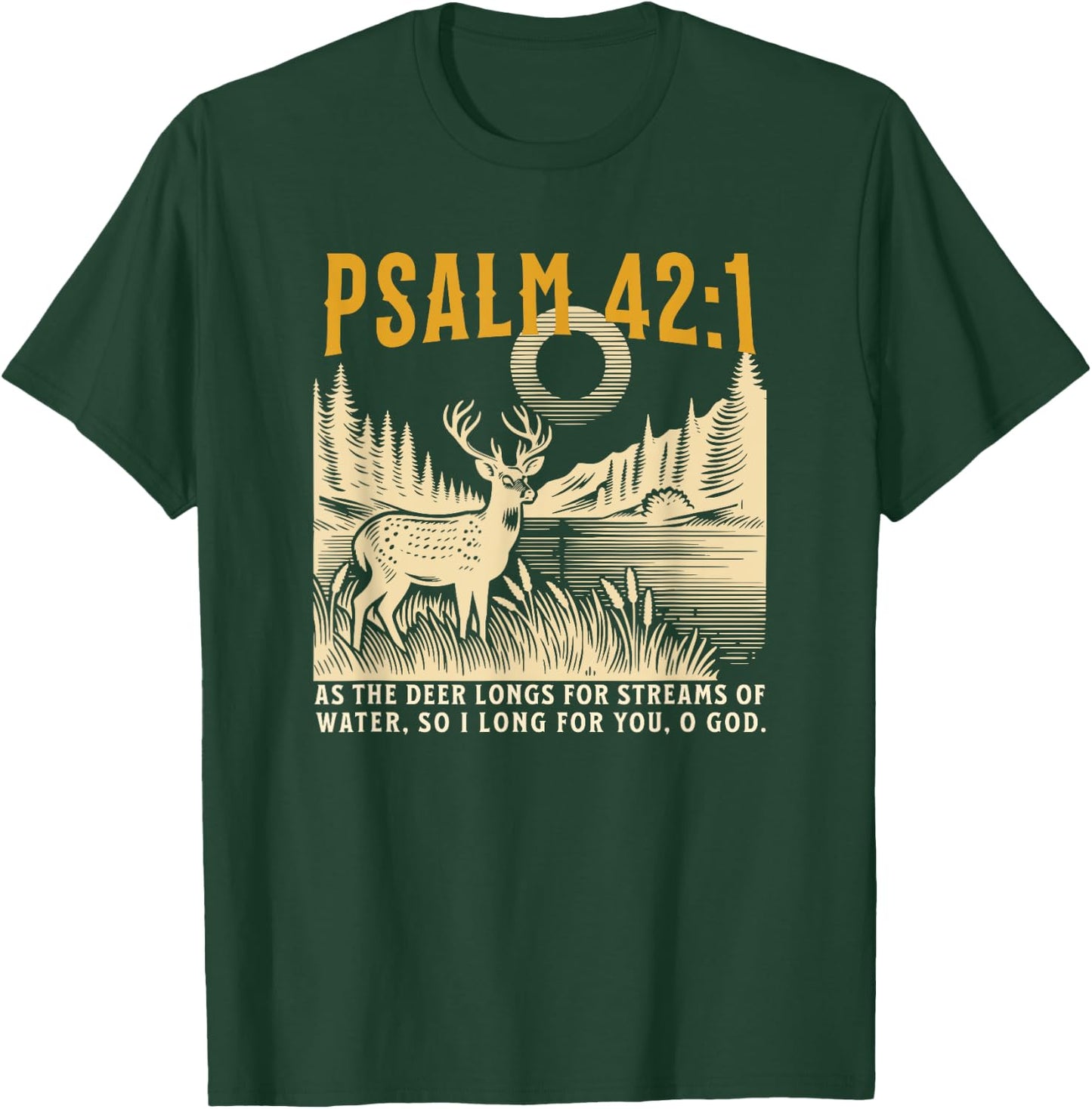 Christian As The Deer Hunting Jesus Bible Verse Hunter T-Shirt - T-Shirt | Forest