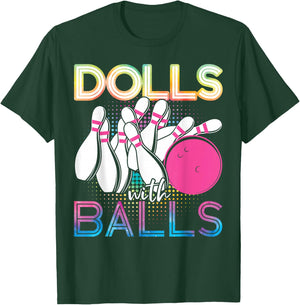 Funny Bowling Dolls With Balls T-Shirt - T-Shirt | Forest