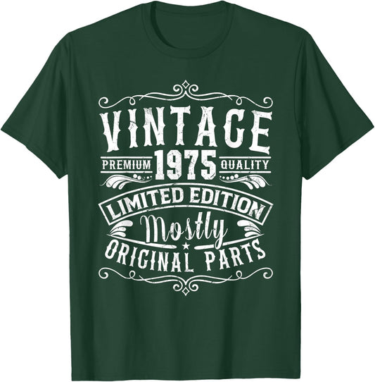 Born In 1975 Vintage Mostly Original Parts Funny Birthday T-Shirt - T-Shirt | Forest