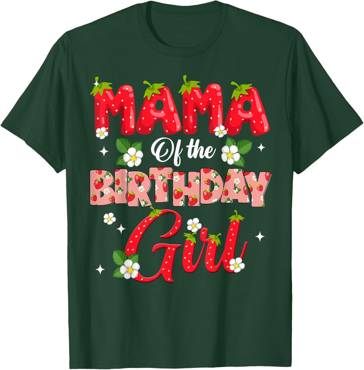 Mom Dad Mama Birthday Girl Strawberry Berry Sweet One Two T-Shirt - T-Shirt | Forest