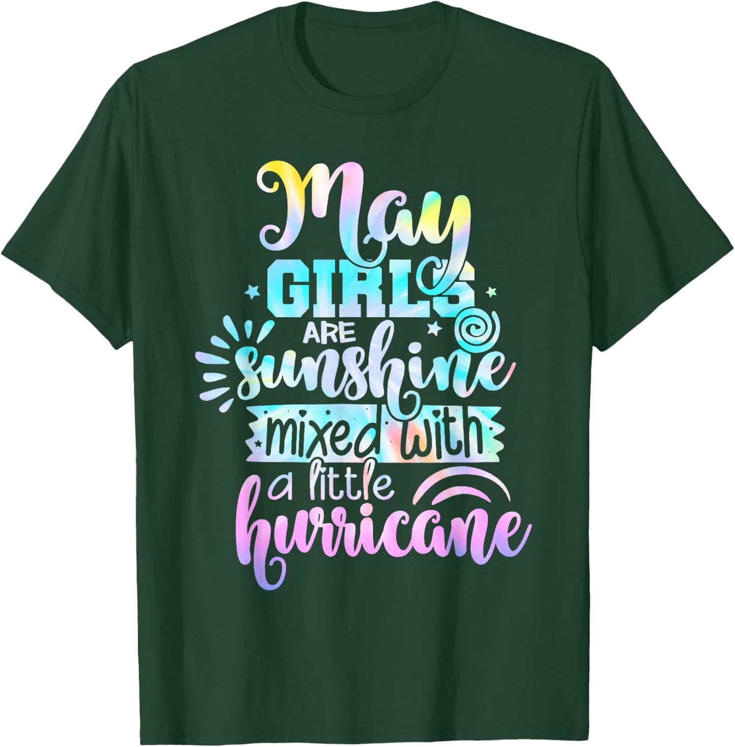 May Girls Are Sunshine Mixed With A Little Hurricane T-Shirt - T-Shirt | Forest