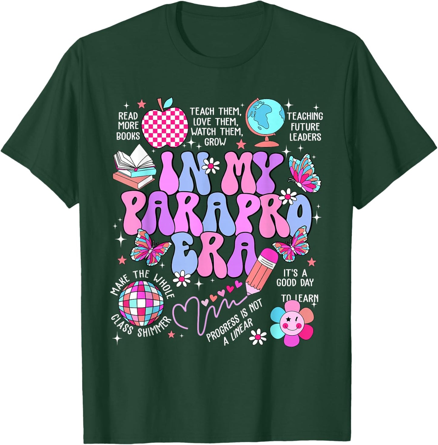 in My Parapro Era Paraprofessional First Day Back to School T-Shirt - T-Shirt | Forest