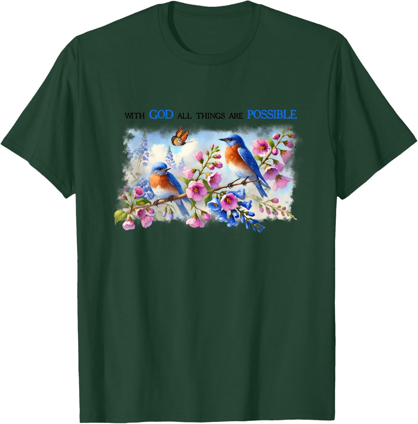 With God All The Things Are Possible Bird Jesus Bible T-Shirt - T-Shirt | Forest