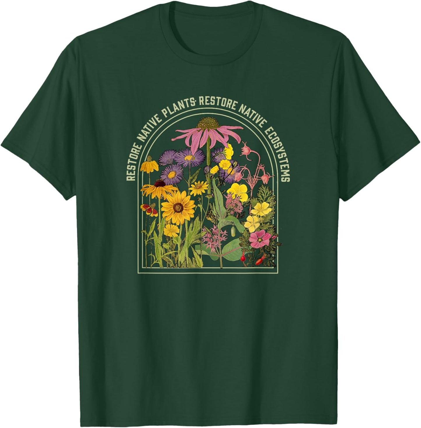 Restore Native Plant Ecosystems for Naturalists & Gardeners T-Shirt - T-Shirt | Forest
