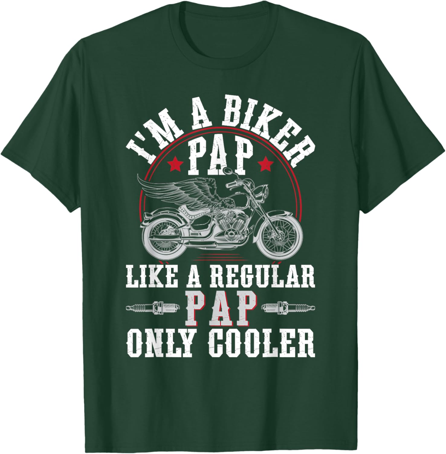 I'm A Biker Pap Grandpa Motorcycle Rider Pap T-Shirt - T-Shirt | Forest