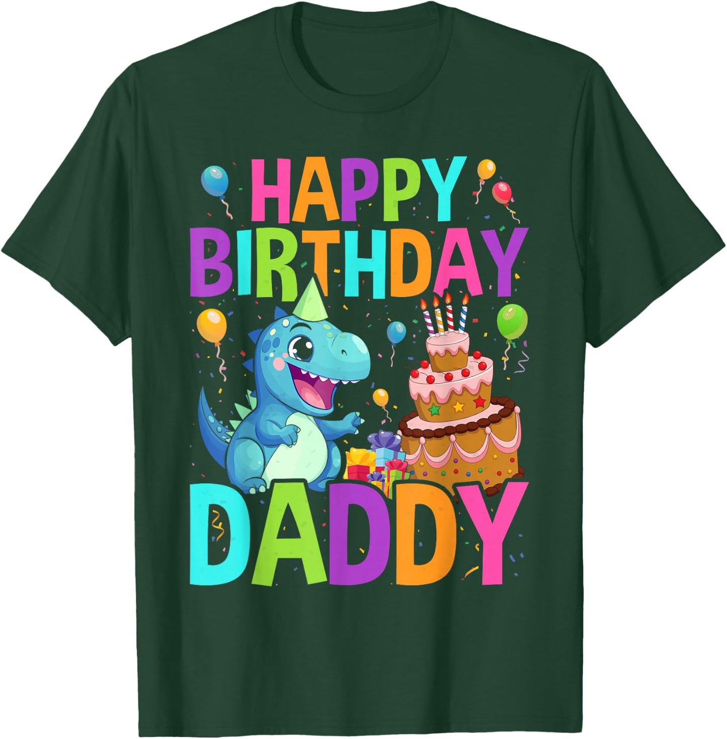 Happy Birthday Daddy T-Shirt - T-Shirt | Forest