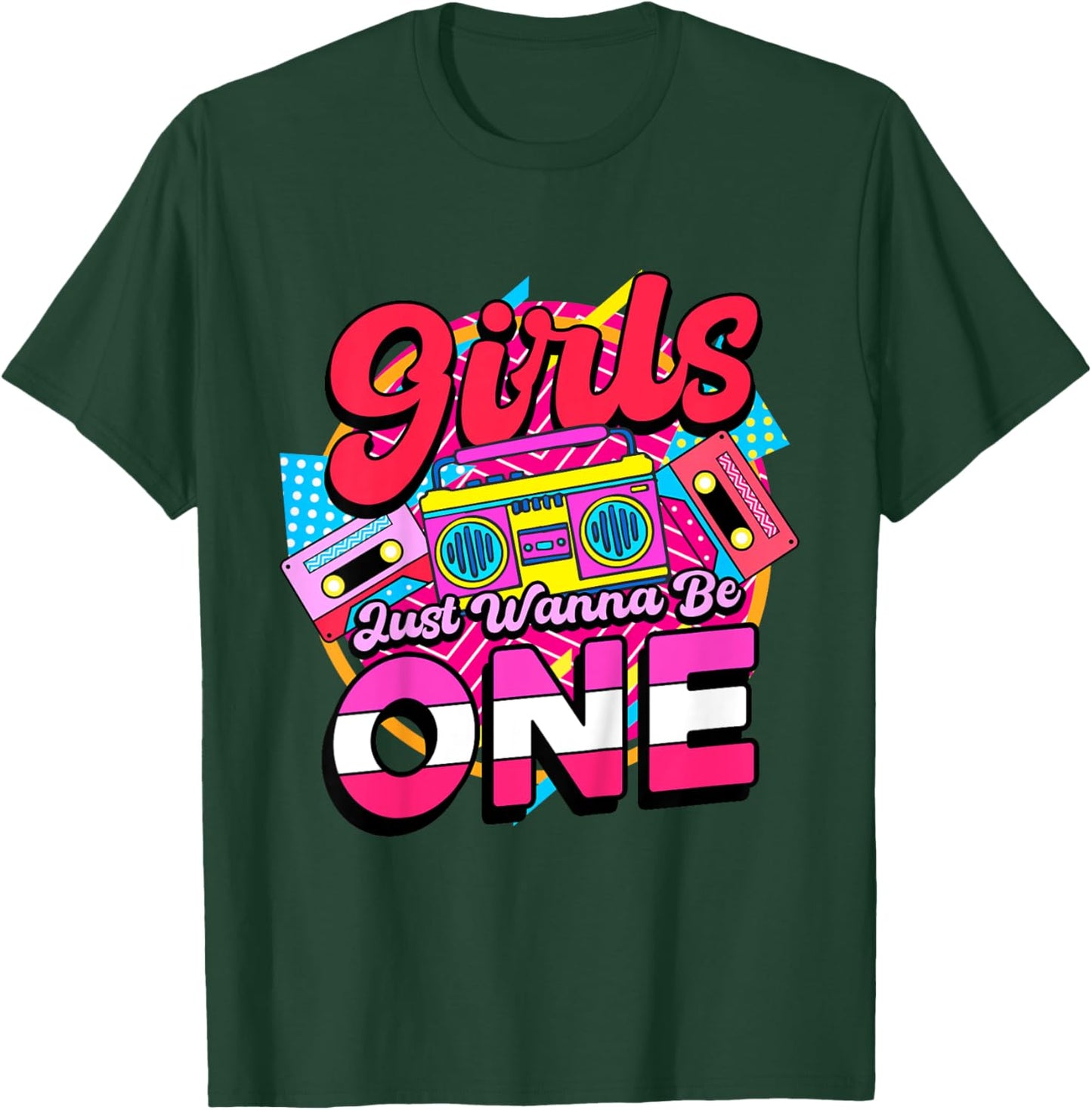 1st Birthday 90’s Cassette Birthday Girls Just Wanna Be One T-Shirt - T-Shirt | Forest