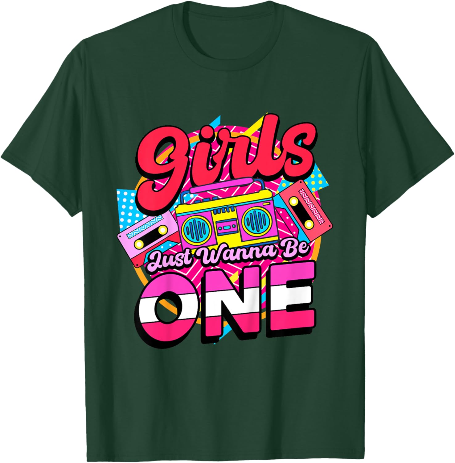 1st Birthday 90’s Cassette Birthday Girls Just Wanna Be One T-Shirt - T-Shirt | Forest