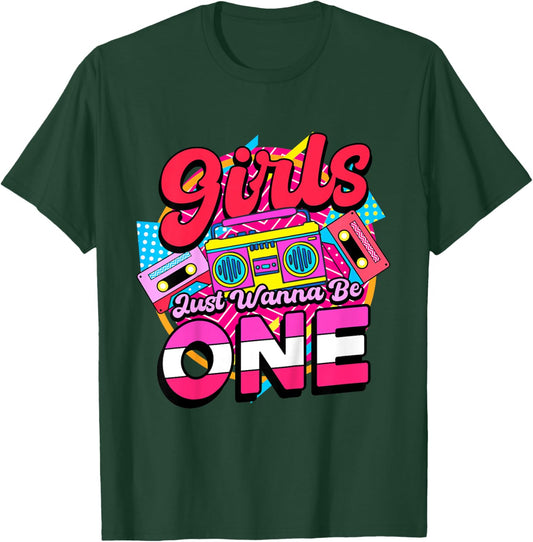 1st Birthday 90’s Cassette Birthday Girls Just Wanna Be One T-Shirt - T-Shirt | Forest
