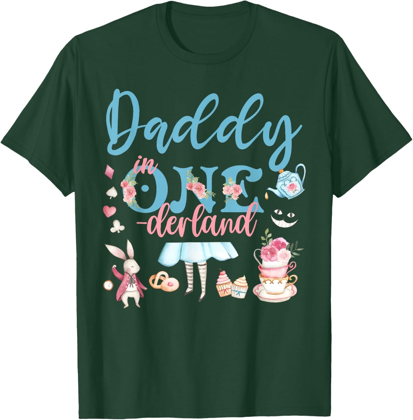 Daddy Of The Birthday Girl - Daddy In Onderland Family T-Shirt - T-Shirt | Forest