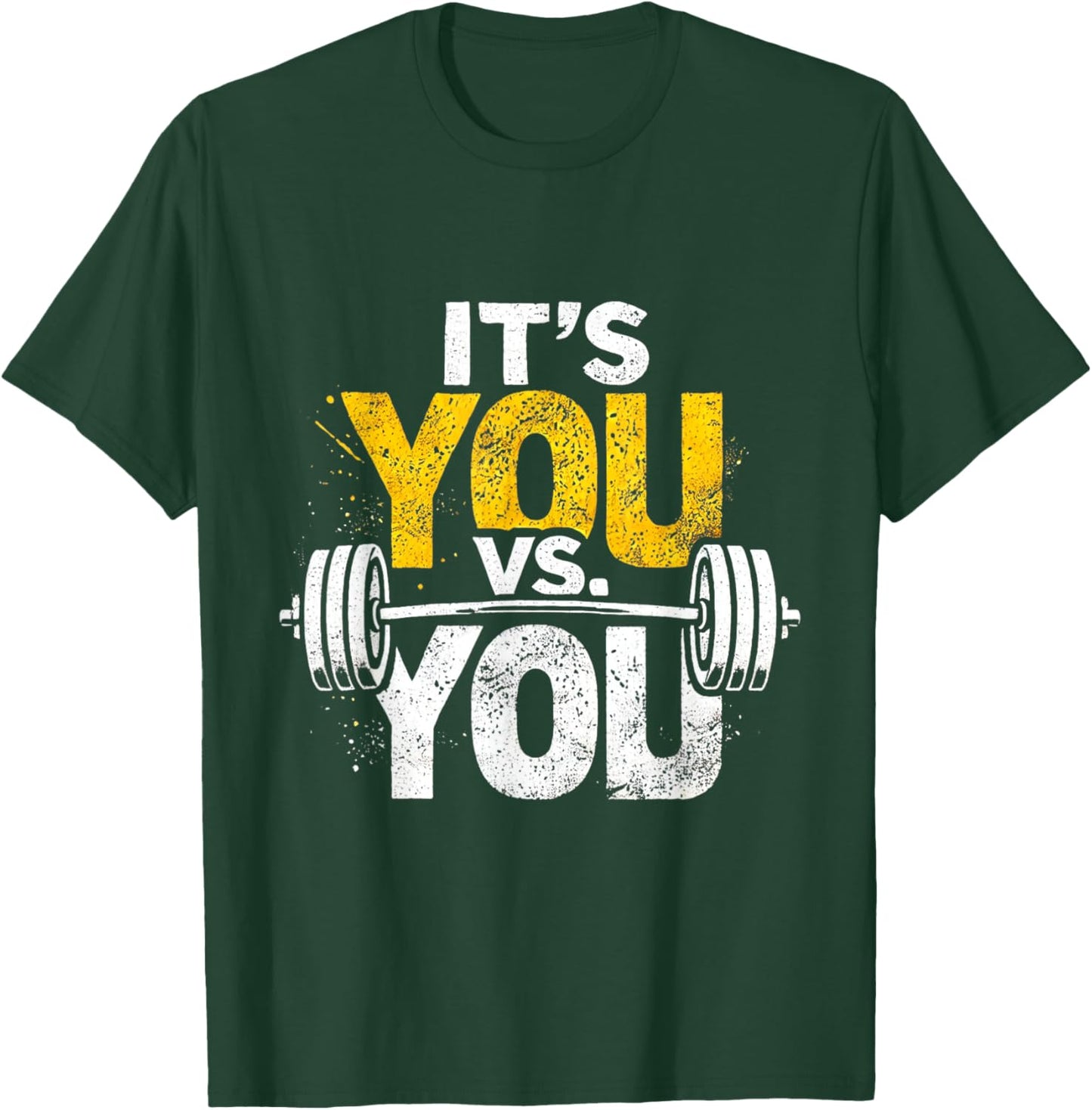 Its Vs You Workout Gym Workout Motivation Fitness Men Women T-Shirt - T-Shirt | Forest
