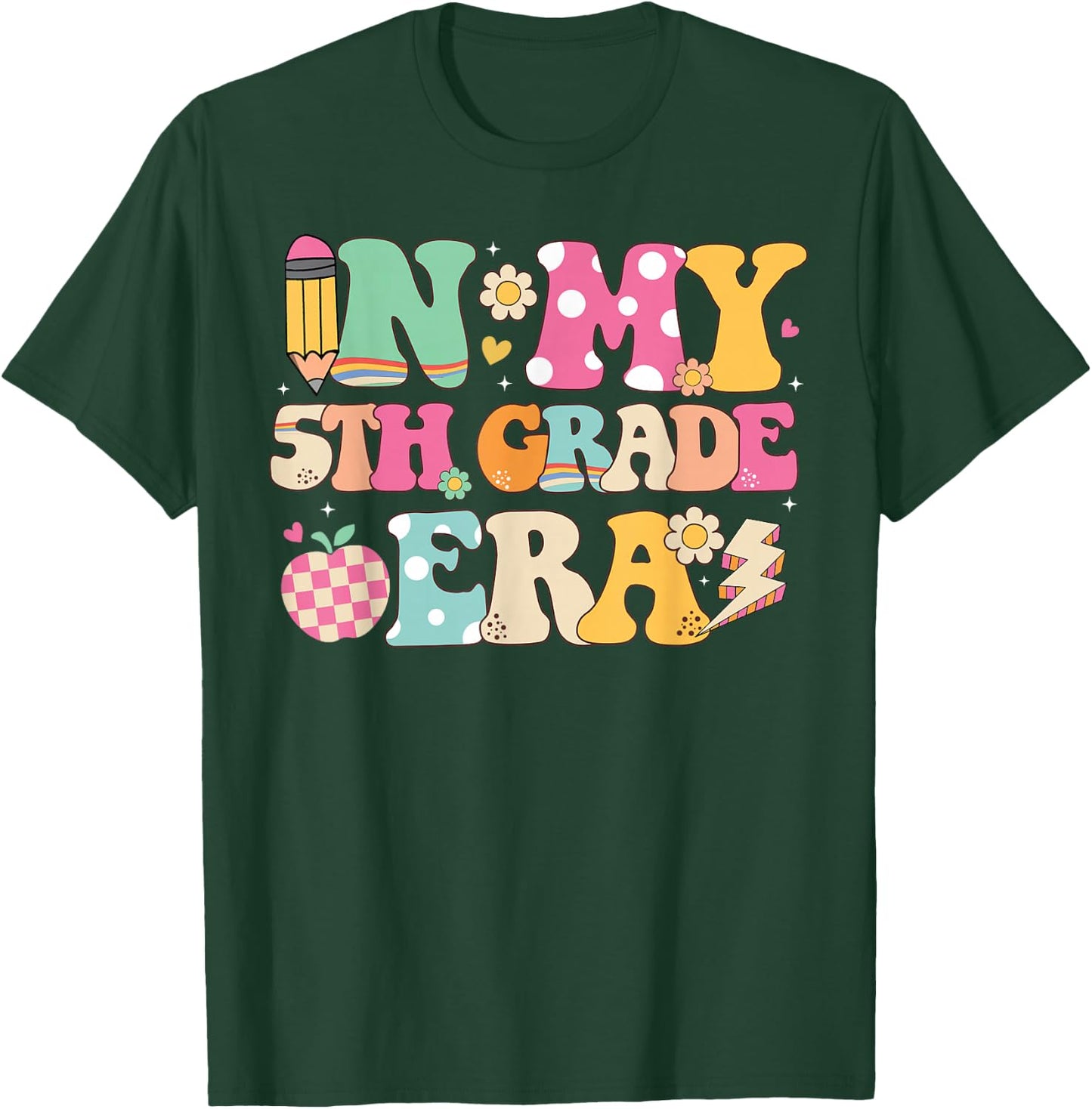 In My 5th Grade Era Girl Back To School Fifth Grade Teacher T-Shirt - T-Shirt | Forest