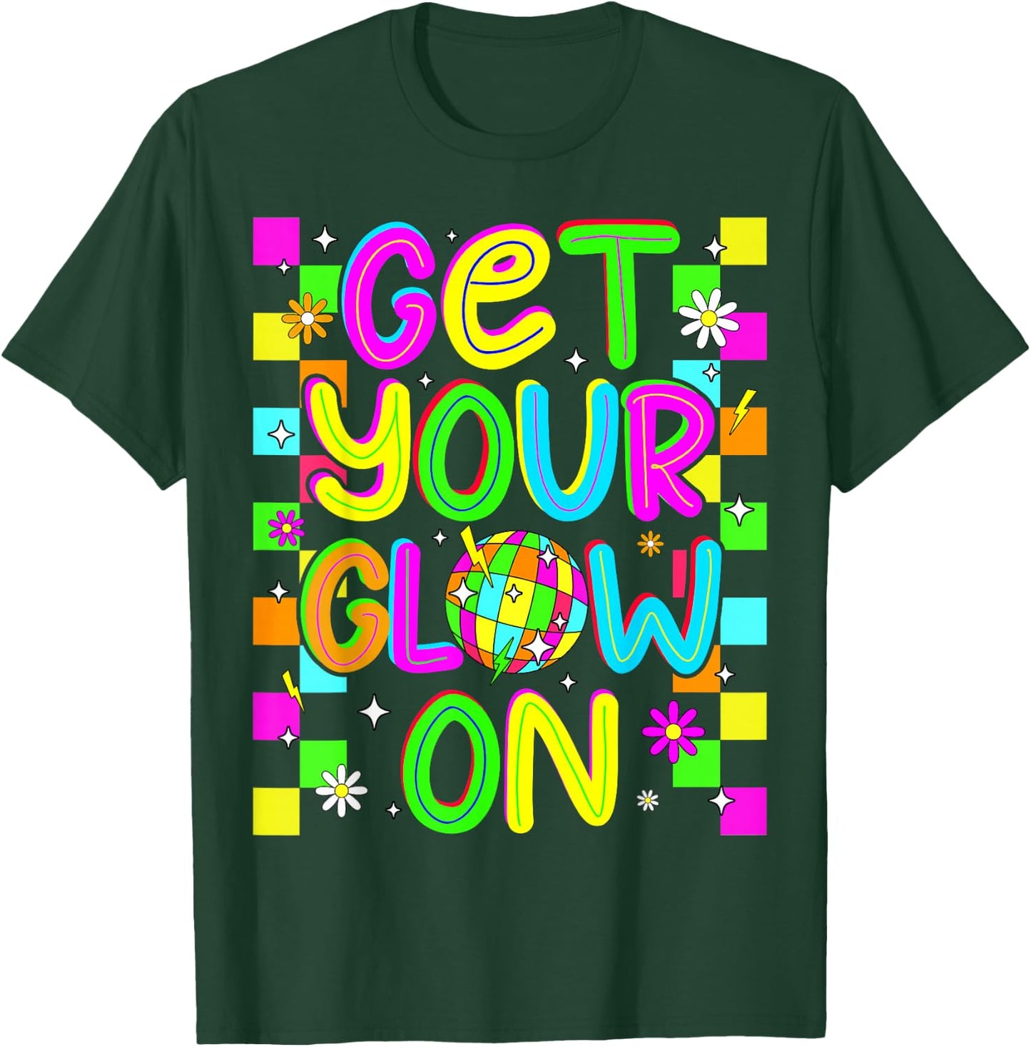 Get Your On in My Glowing Era Group Team Party Squad T-Shirt - T-Shirt | Forest