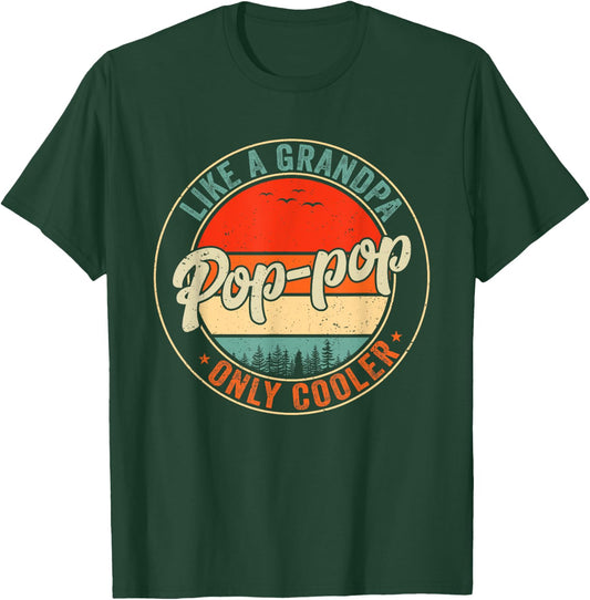 Pop Pop Like A Grandpa Only Cooler Retro Father's Day Men T-Shirt - T-Shirt | Forest