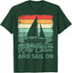Keep Calm And Sail On Sailboat Captain Sailing T-Shirt - T-Shirt | Forest