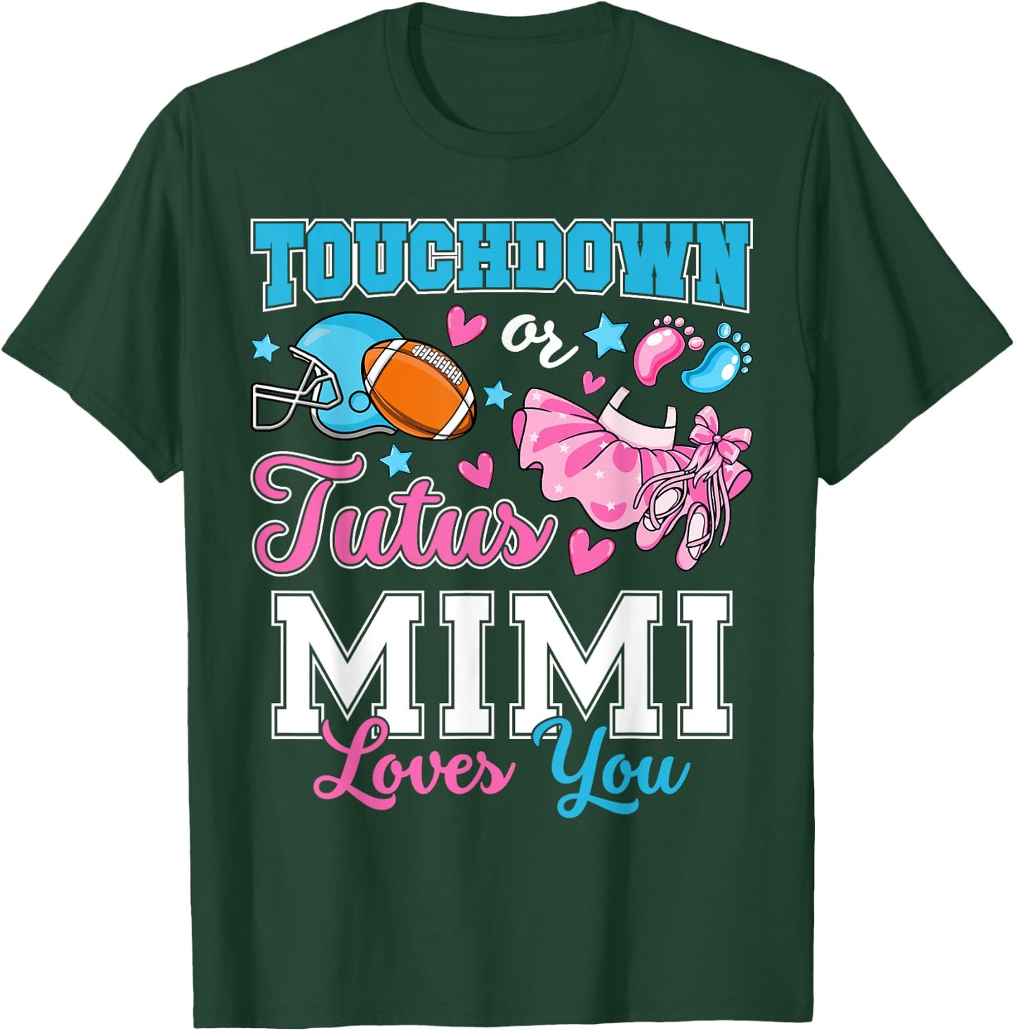 Touchdown or Tutus Mimi Loves You Cute Gender Reveal Baby T-Shirt - T-Shirt | Forest
