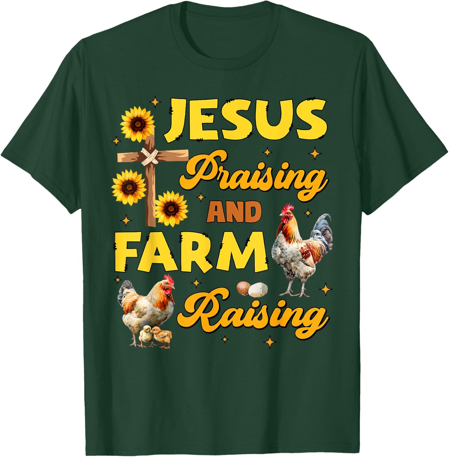 Jesus Praising And Farm Raising Chicken Farmer Christian T-Shirt - T-Shirt | Forest