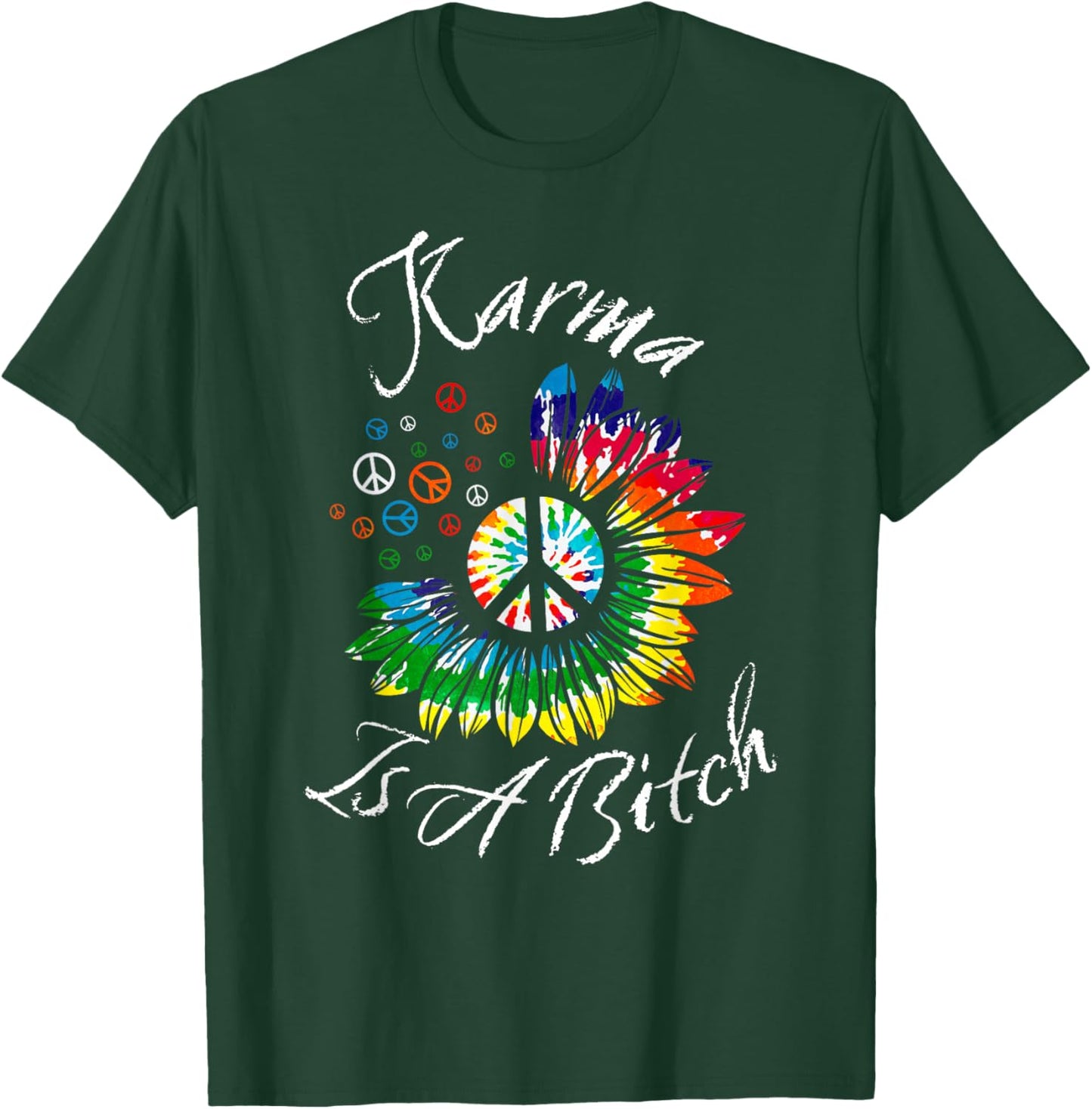 Karma Is A Bitch Sunflower Peace T-Shirt - T-Shirt | Forest