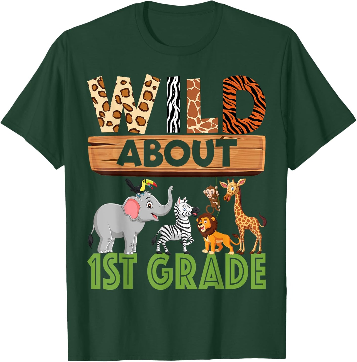 Wild About 1st Grade Teacher Student First Grade Zoo Safari Women Girls Kids T-Shirt - T-Shirt | Forest